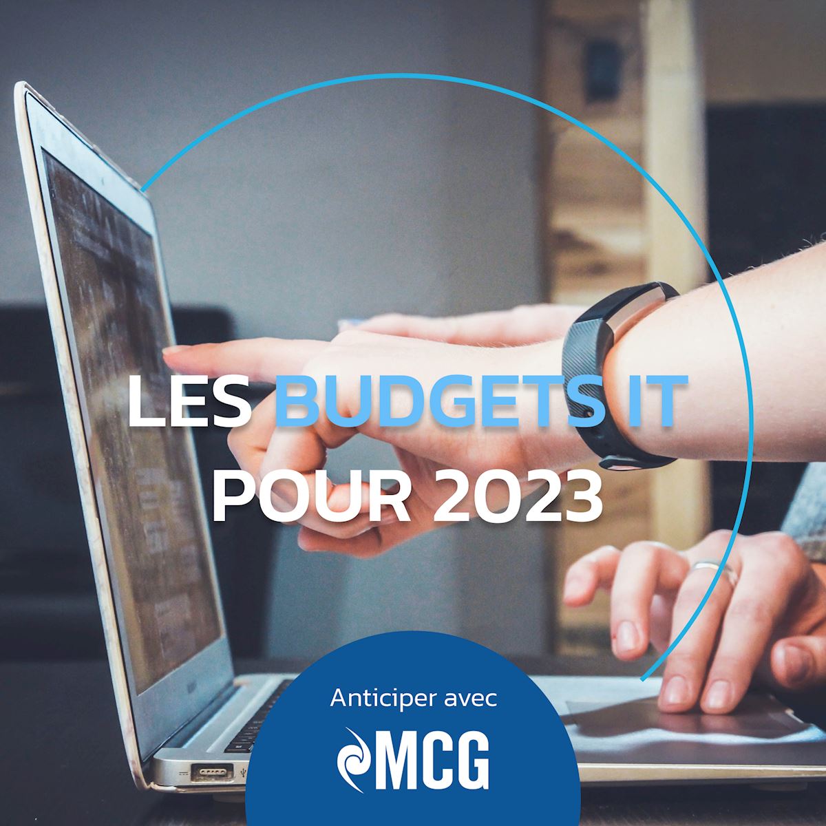 Avec MCG, préparez au mieux vos projets IT et cybersec pour 2023. 